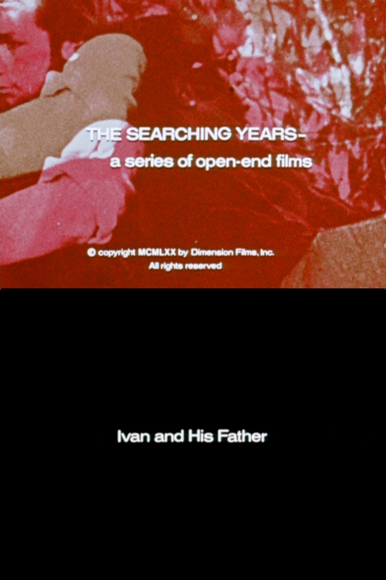 The Searching Years: Ivan and His Father filmaffisch