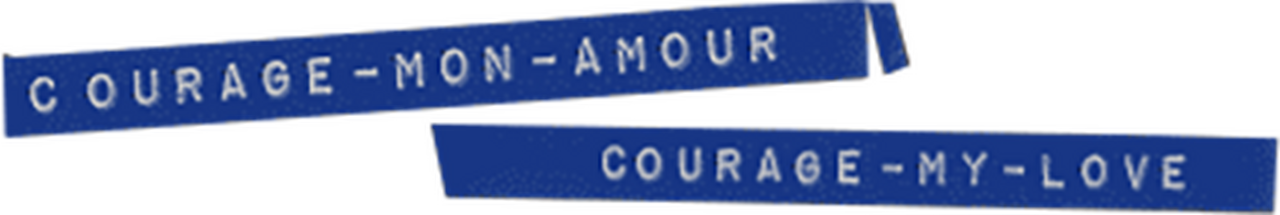 Courage Mon Amour