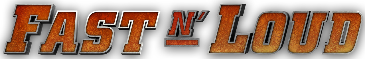 Fast N’ Loud