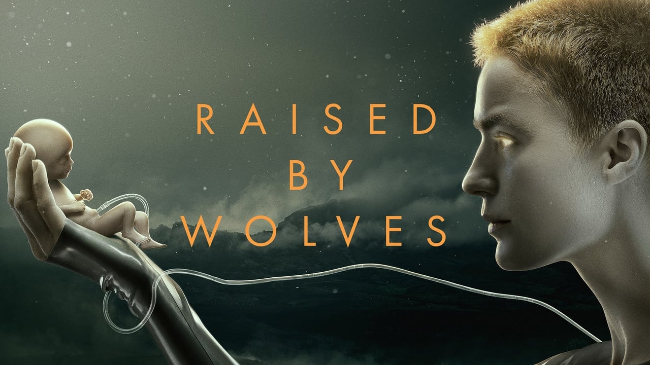 Raised by Wolves - Season 1