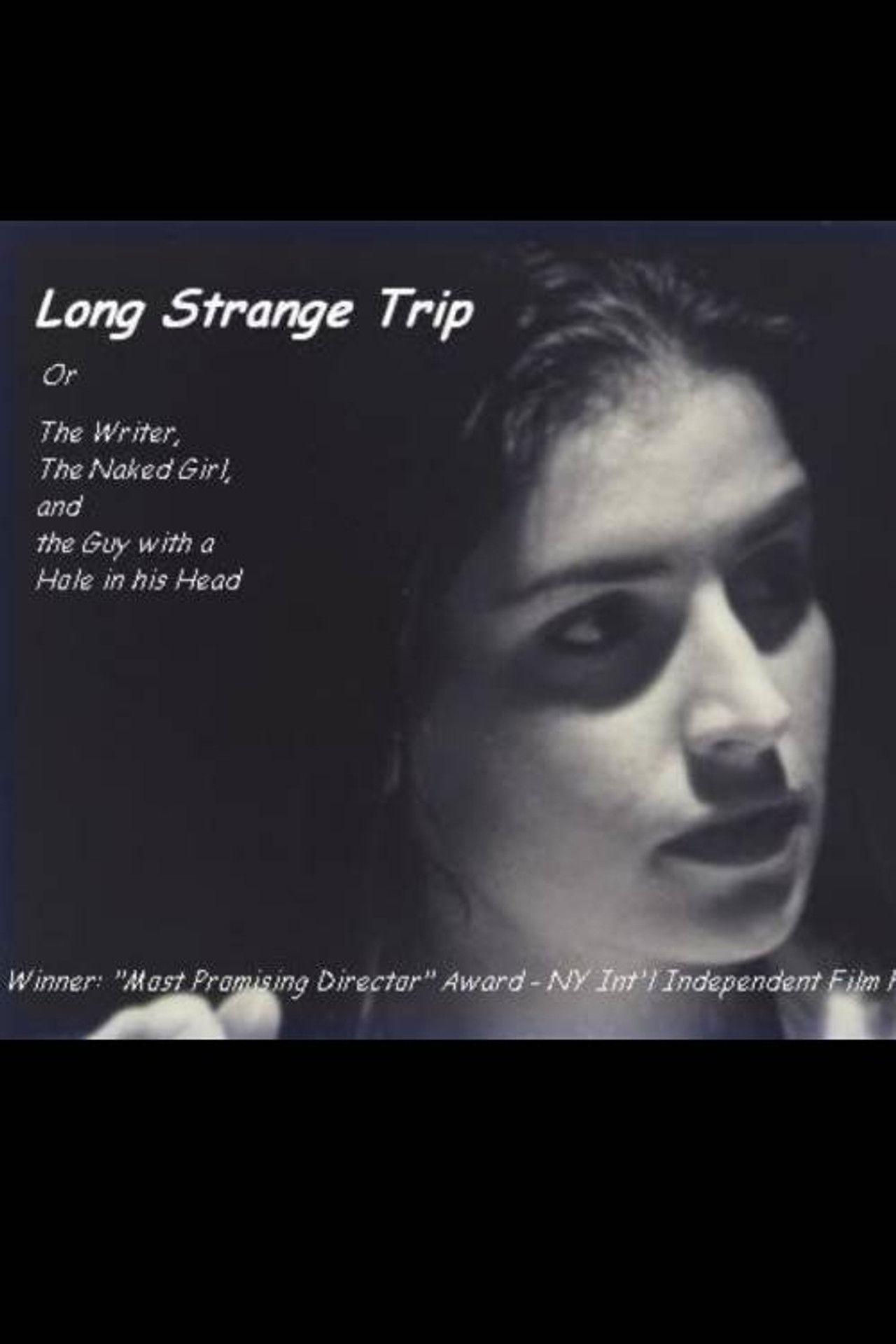 Long Strange Trip, or The Writer, the Naked Girl, and the Guy with a Hole in His Head Backdrop