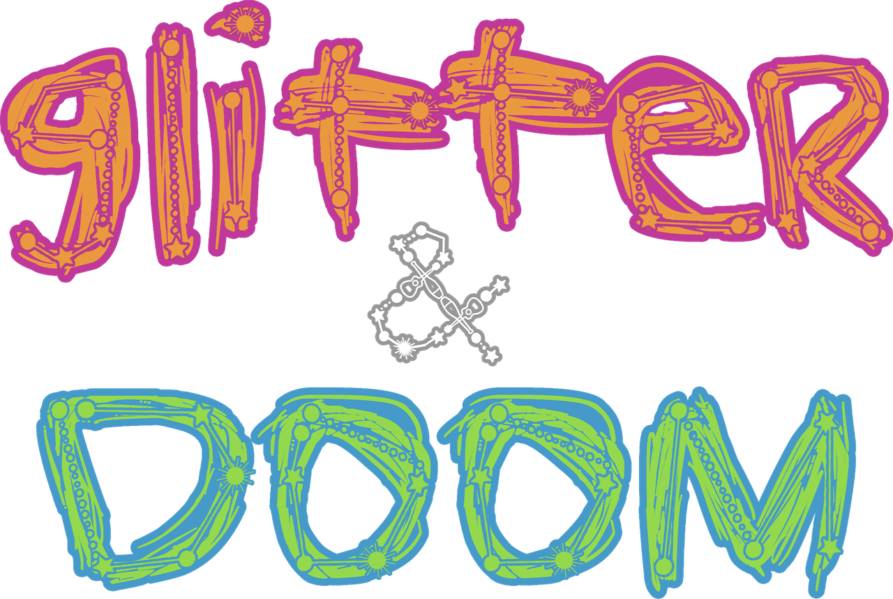 Glitter & Doom