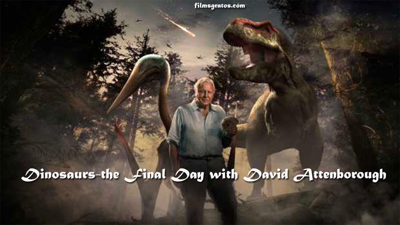 Dinosaurs - The Final Day with David Attenborough background