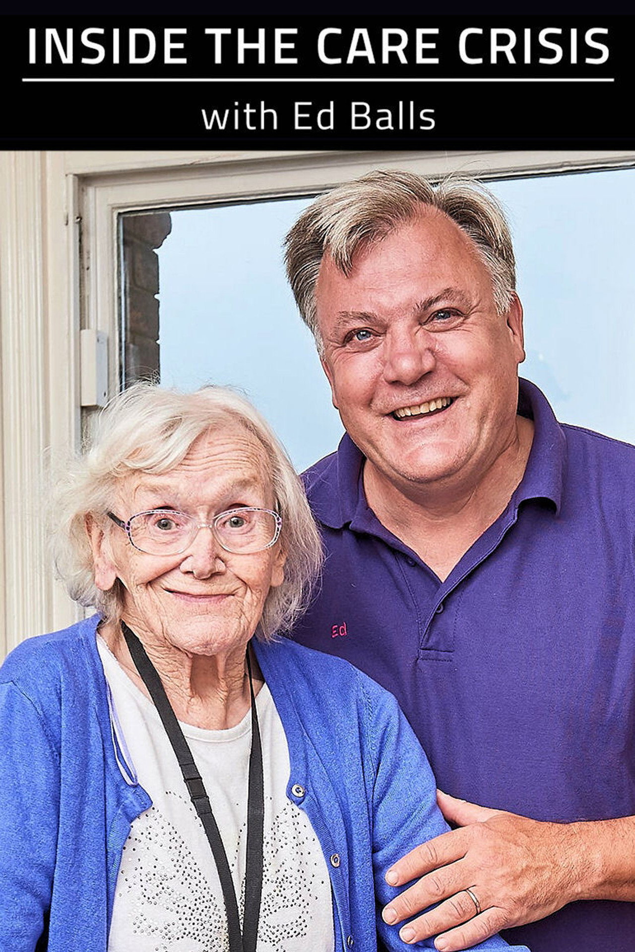 Inside the Care Crisis with Ed Balls affisch