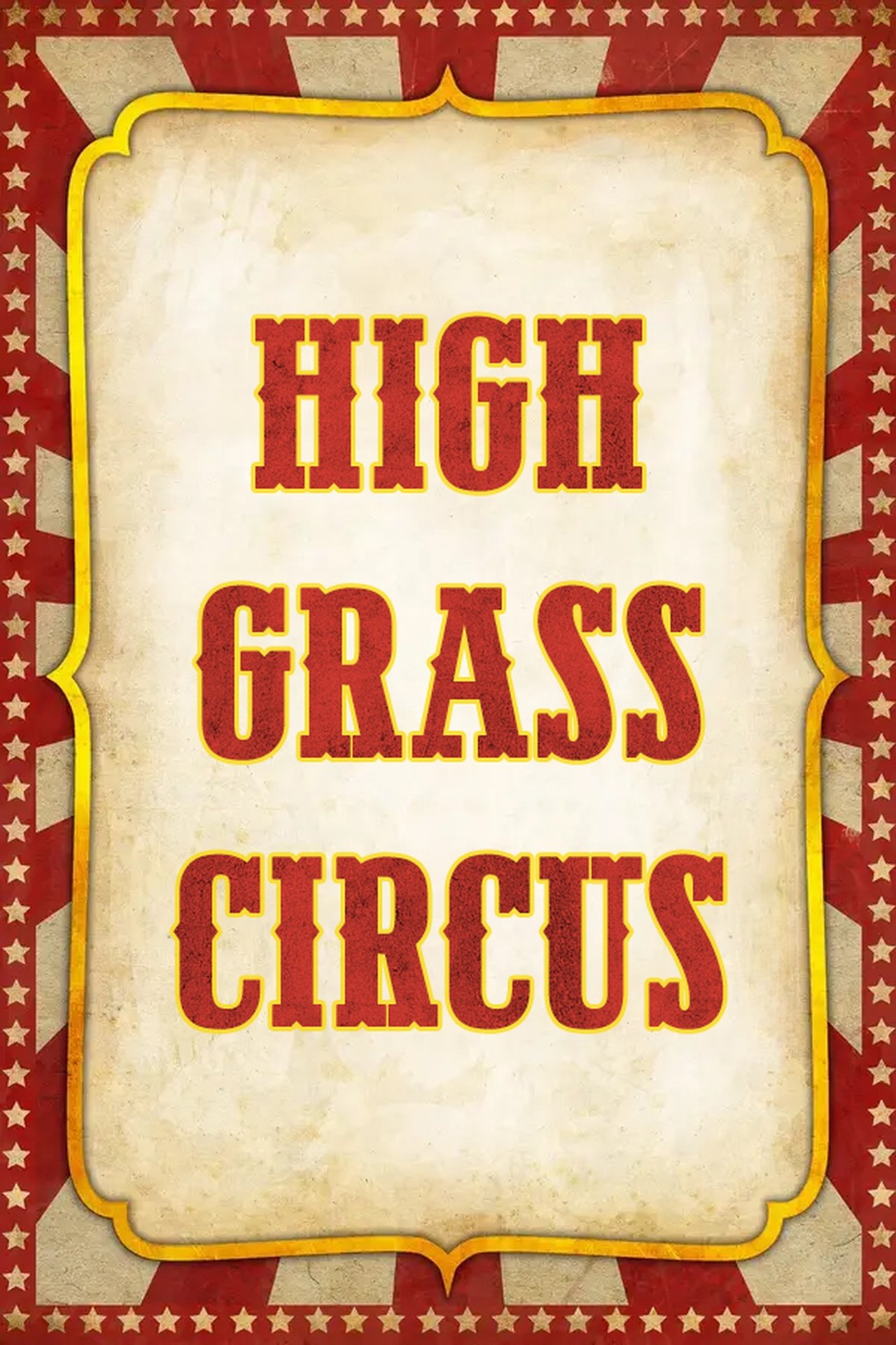مشاهدة فيلم High Grass Circus مترجم بدون اعلانات - بوستر