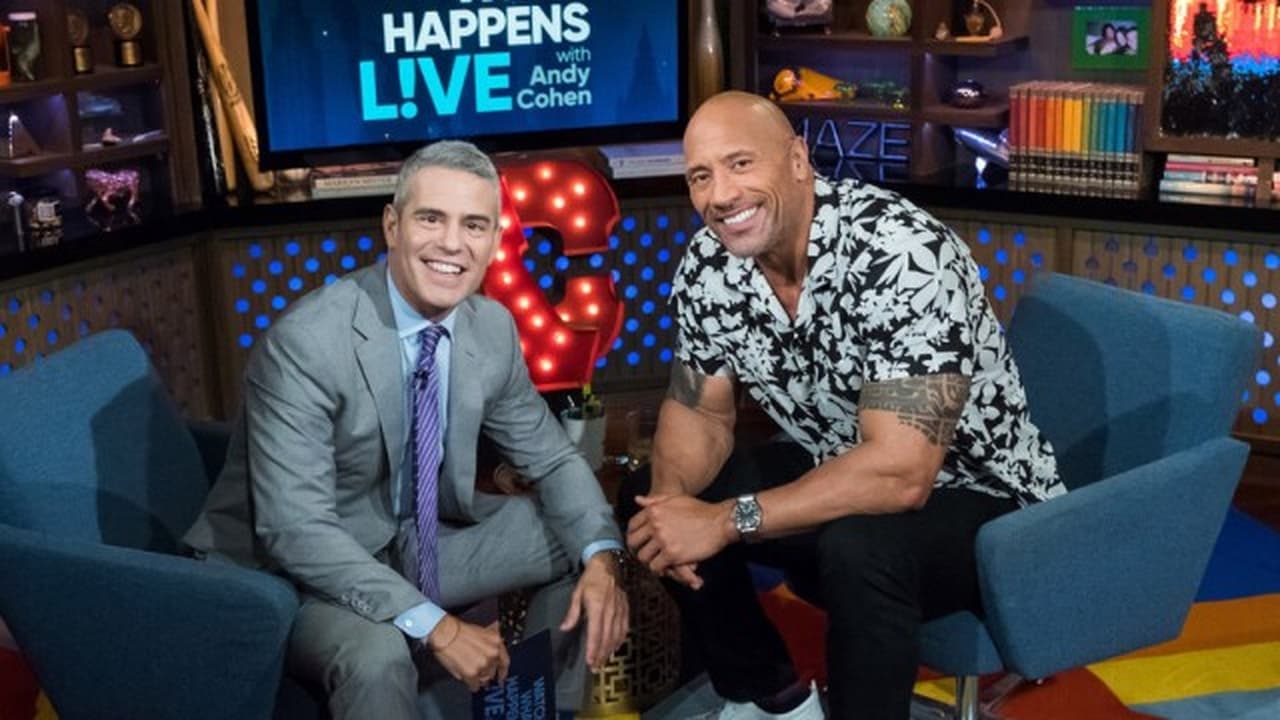 Watch What Happens Live with Andy Cohen - Season 15 Episode 113 : Dwayne Johnson