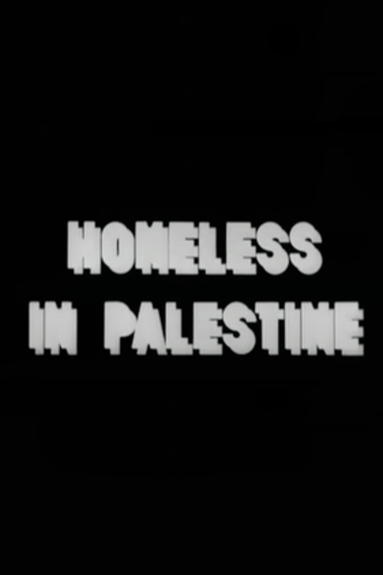 Homeless in Palestine Backdrop