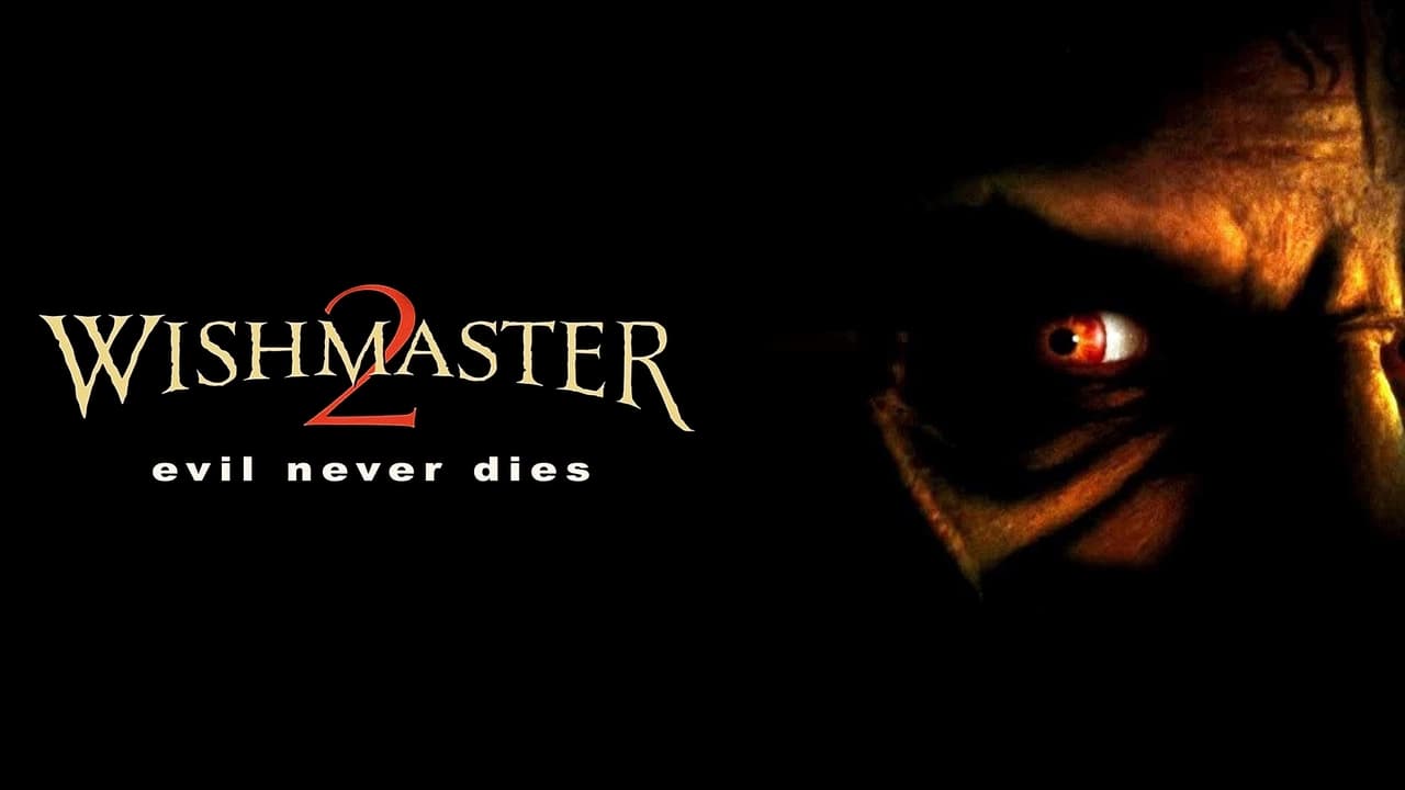 Wishmaster 2: Evil Never Dies background