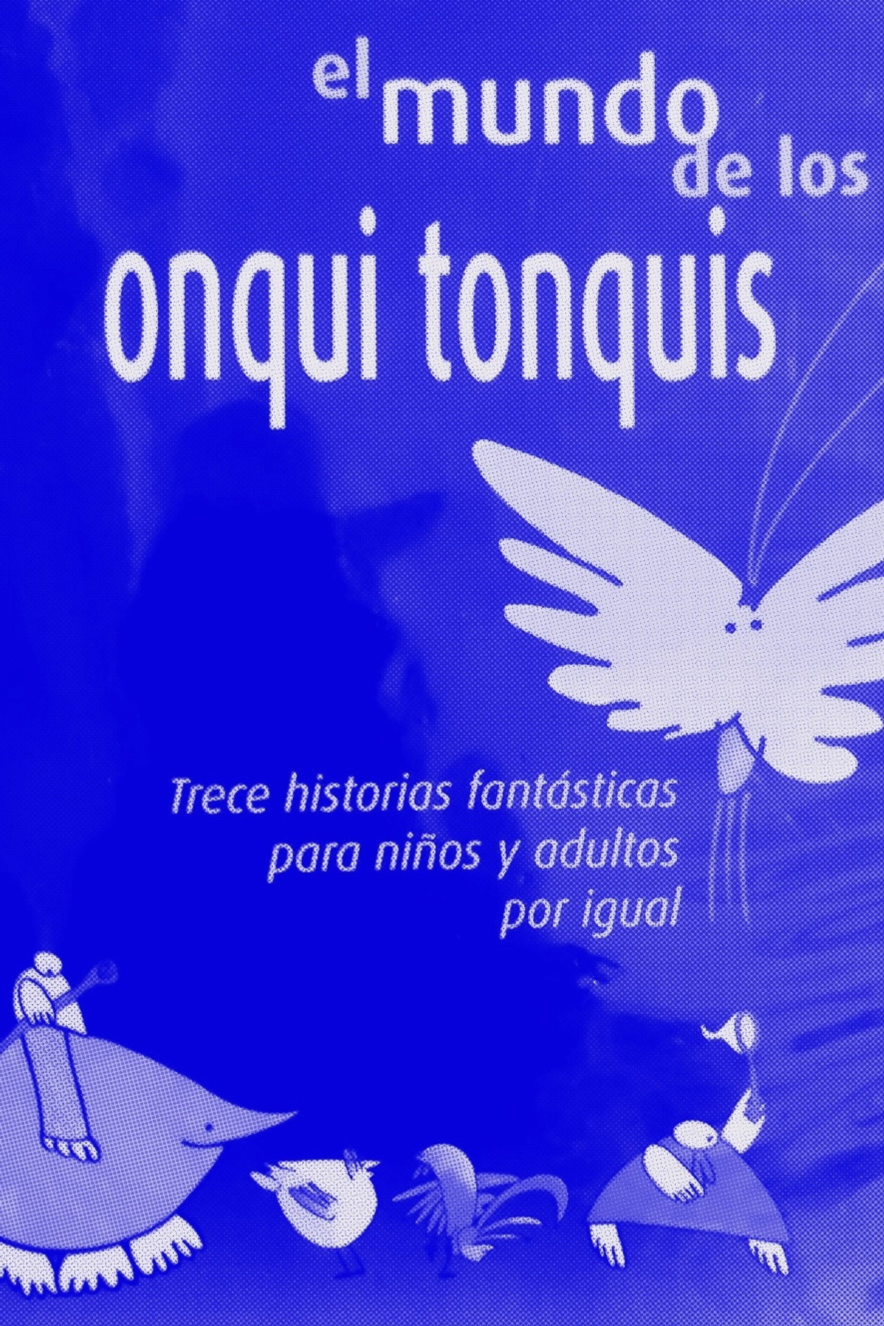 El mundo de los Onqui Tonqui filmaffisch