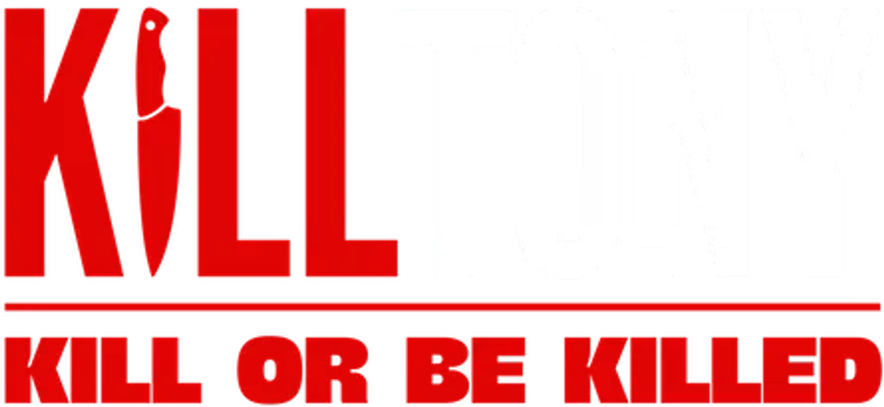 Kill Tony: Kill or Be Killed