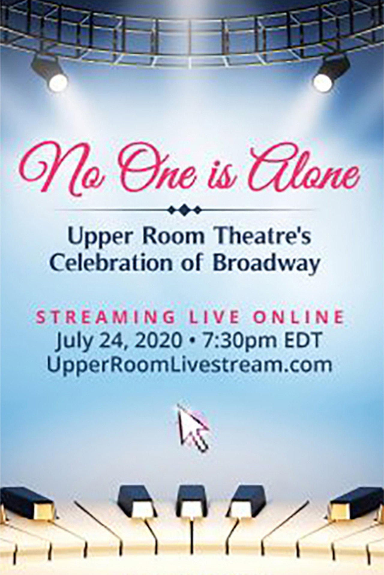 No One is Alone: Upper Room Theatre's Celebration of Broadway filmaffisch