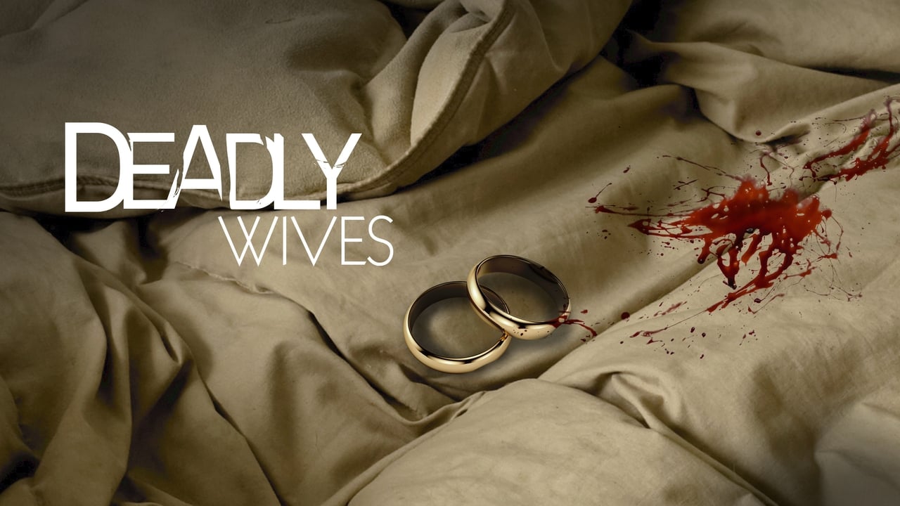 Deadly Wives background