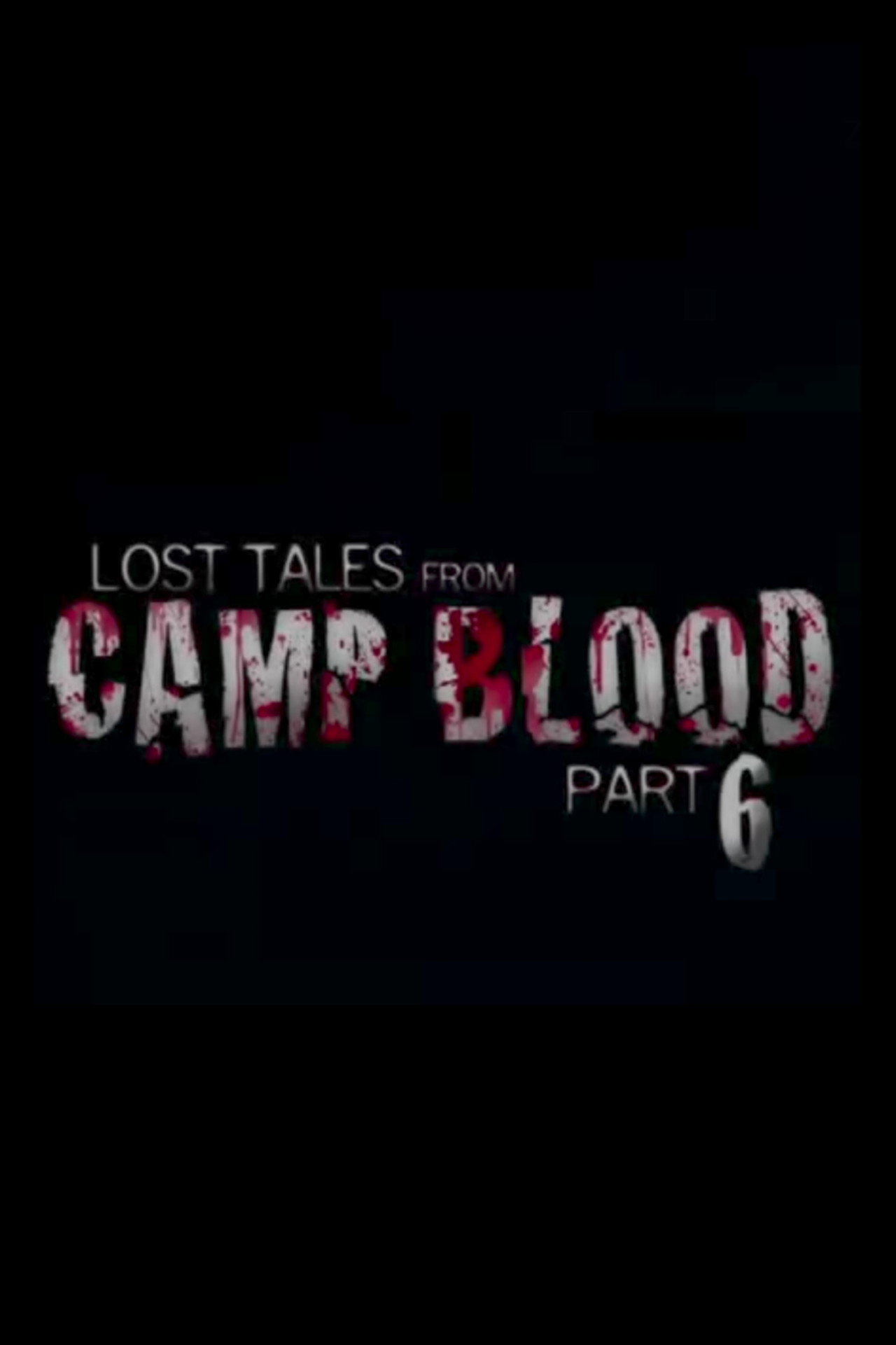 Lost Tales from Camp Blood - Part 6