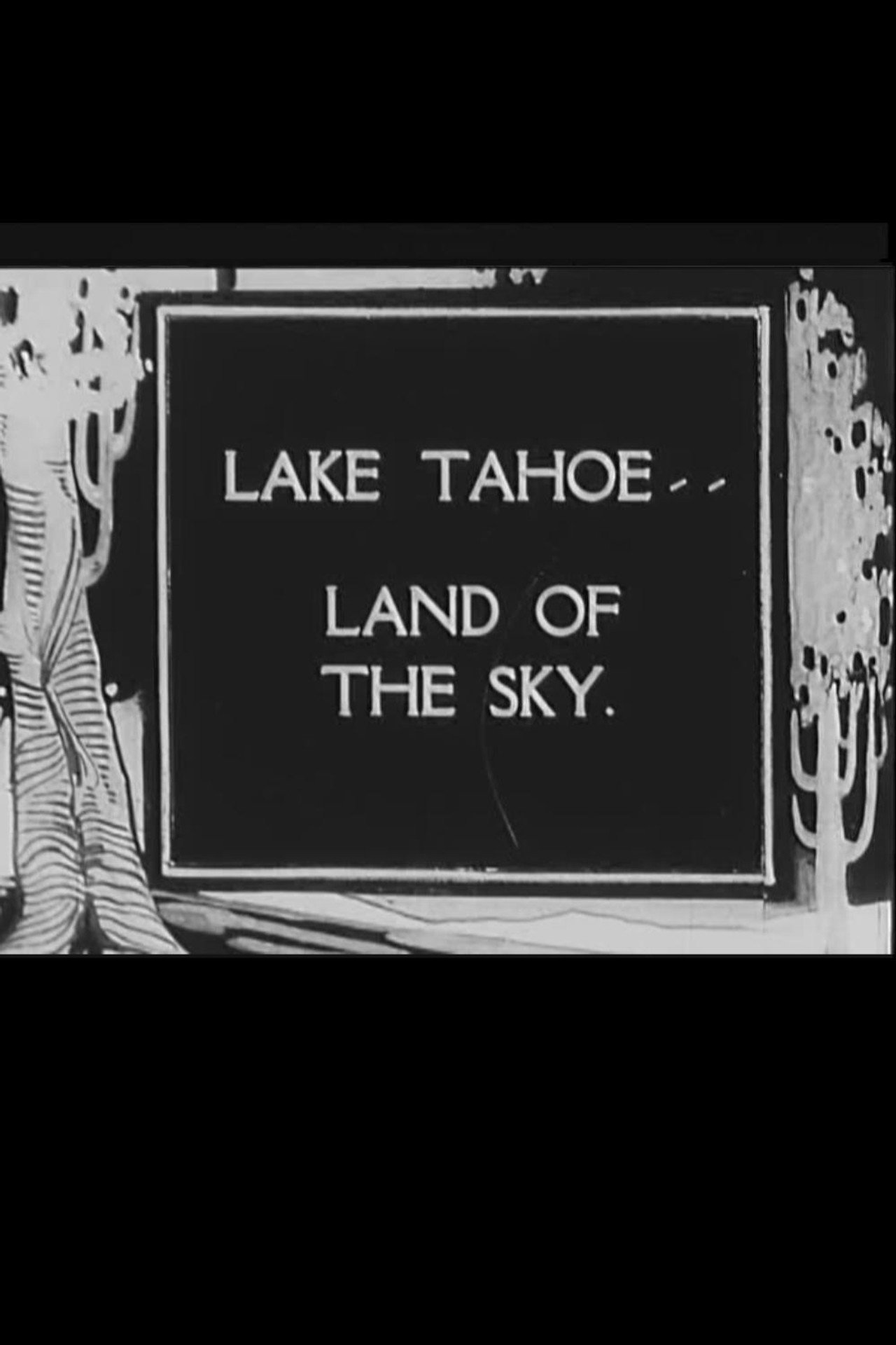 Lake Tahoe, Land of the Sky Backdrop