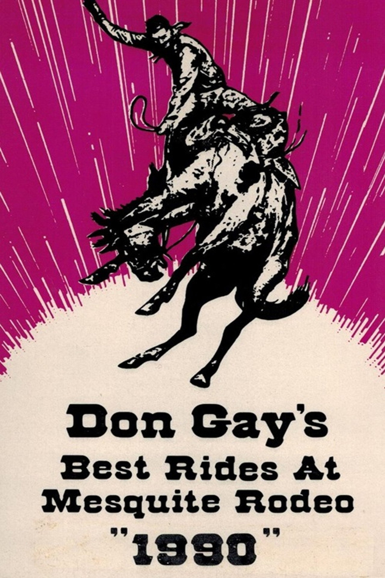 Don Gay's Best Rides at Mesquite Rodeo 1990 poster