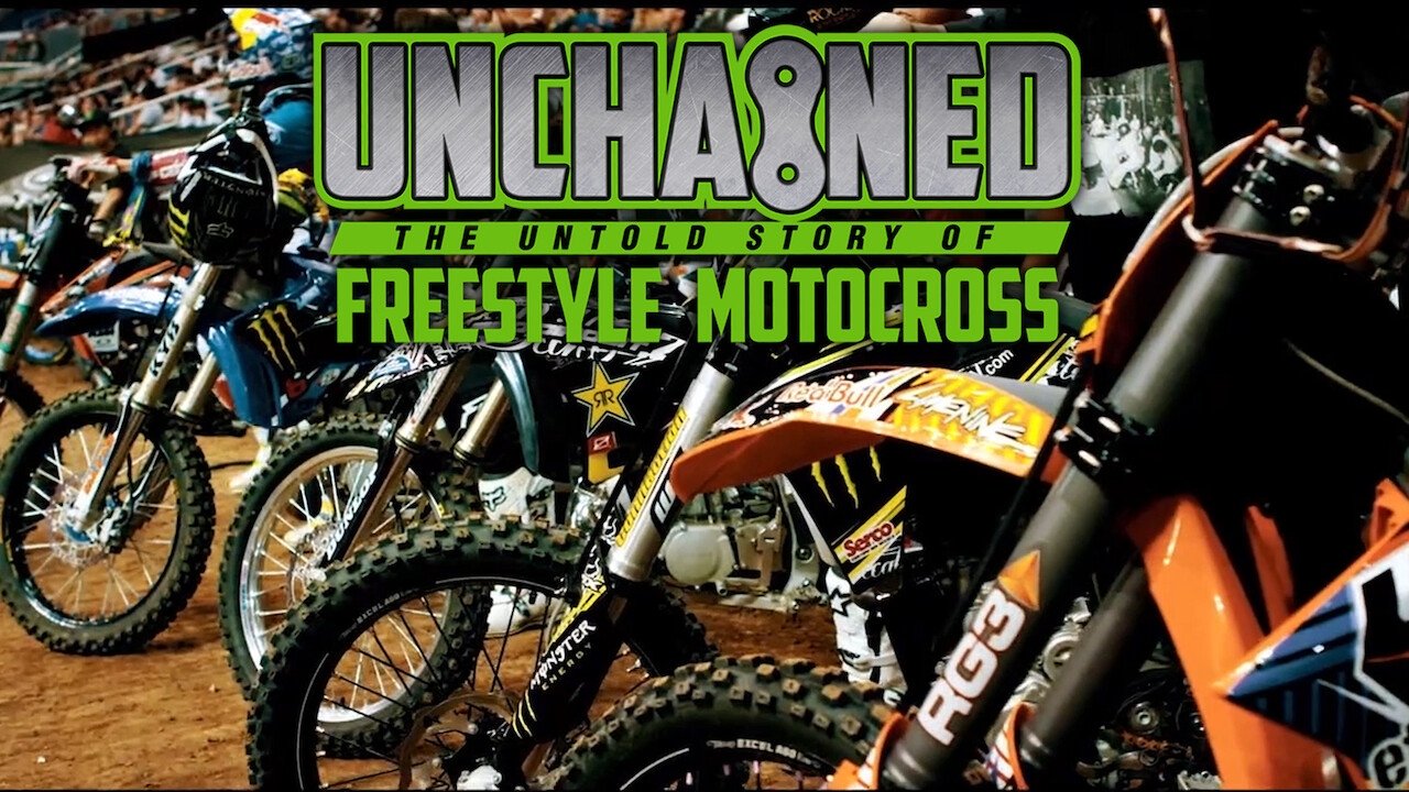 Unchained: The Untold Story of Freestyle Motocross