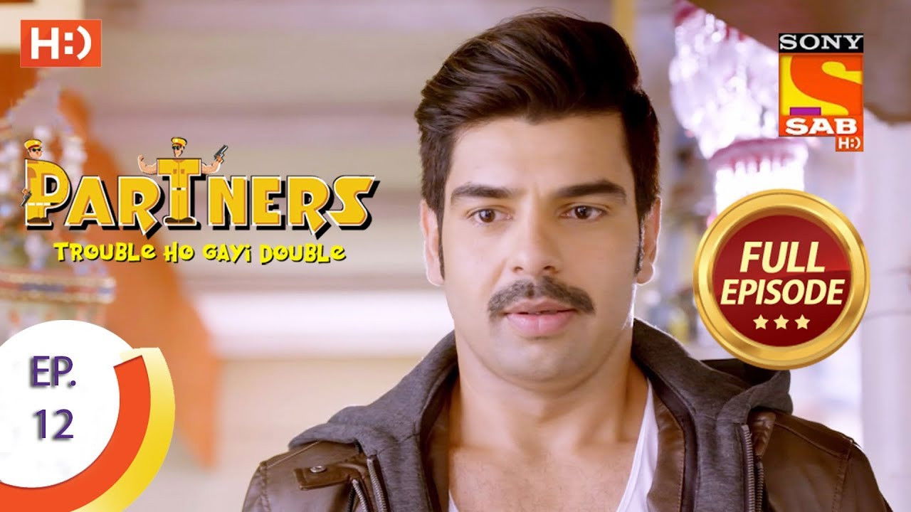 Partners - Trouble Ho Gayi Double — Épisode 12