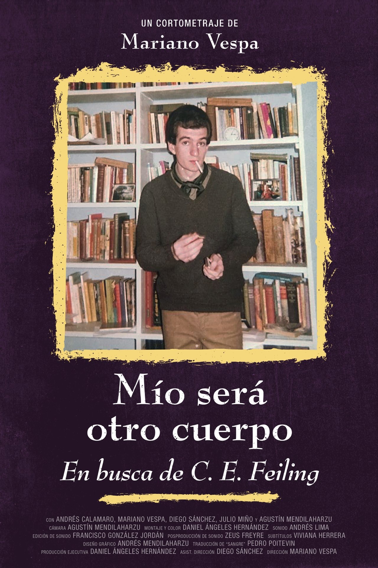 Mío será otro cuerpo. En busca de C. E. Feiling Mío será otro cuerpo. En busca de C. E. Feiling
