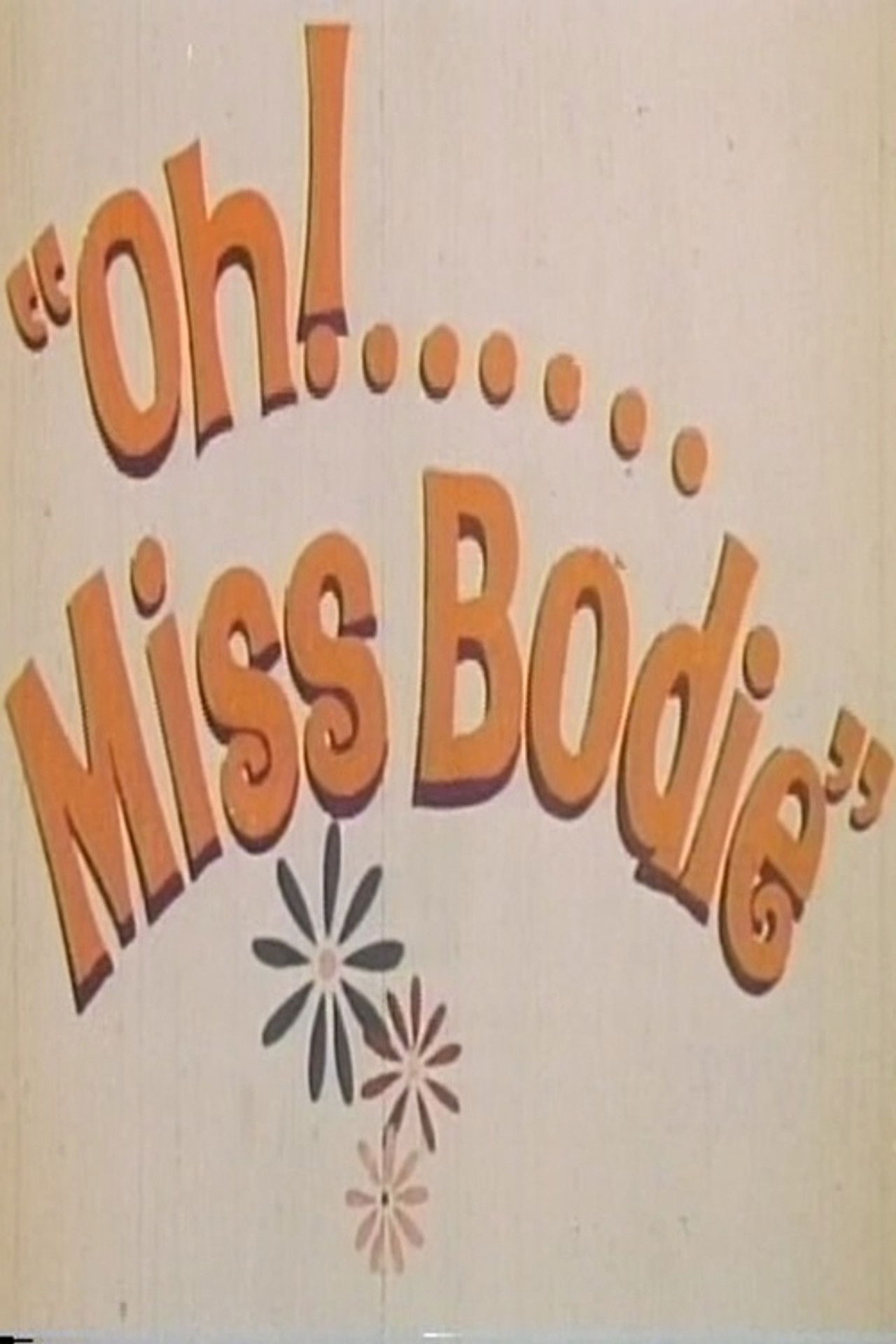 'Oh! ... Miss Bodie' Backdrop