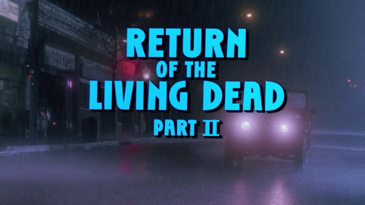 Return of the Living Dead Part II background