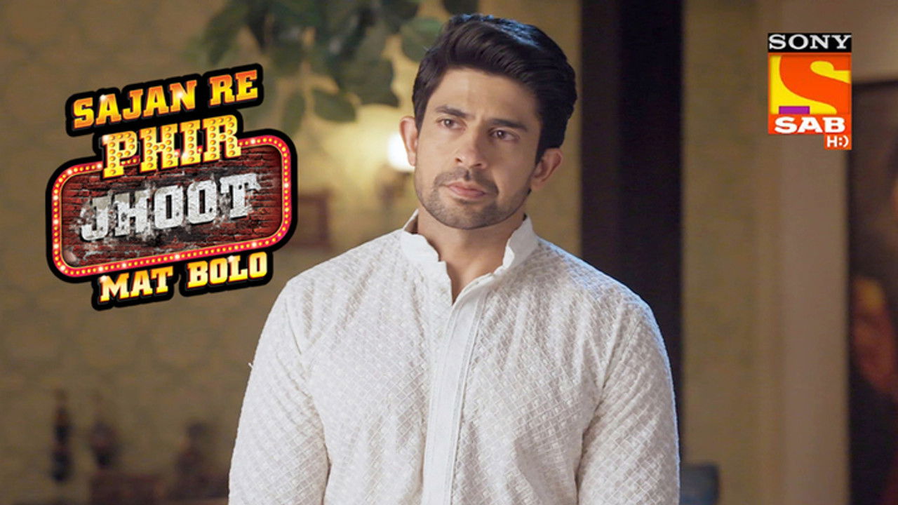 Sajan Re Phir Jhoot Mat Bolo — Épisode 250