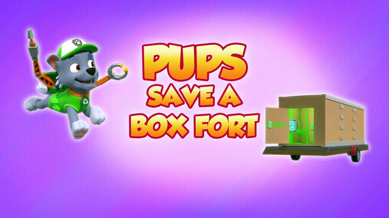 PAW Patrol - Season 8 Episode 44 : Pups Save a Box Fort