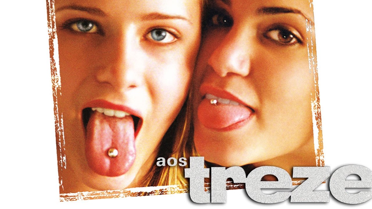 Thirteen (2003)