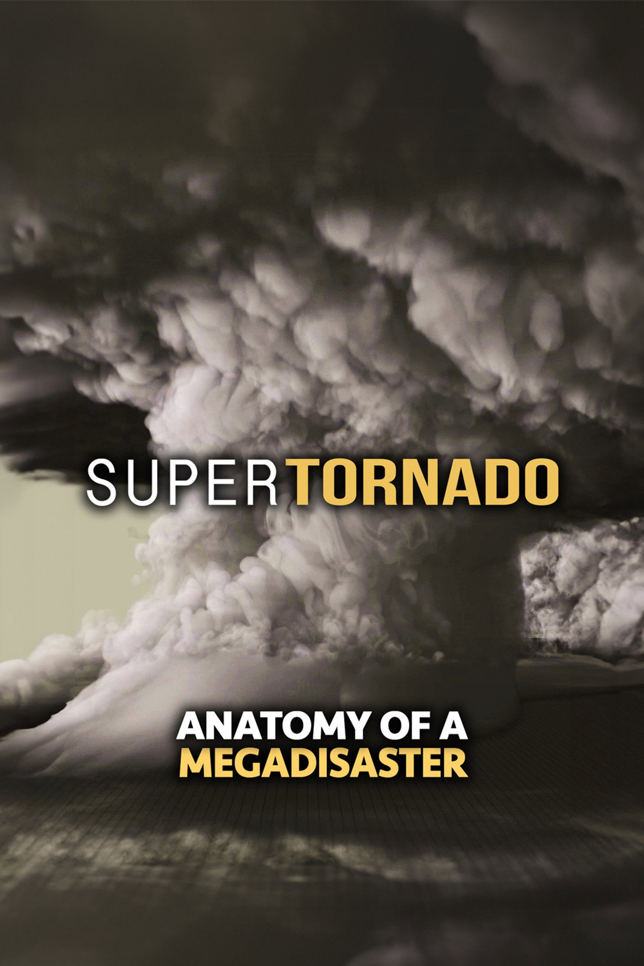 SuperTornado: Anatomy of a MegaDisaster filmaffisch