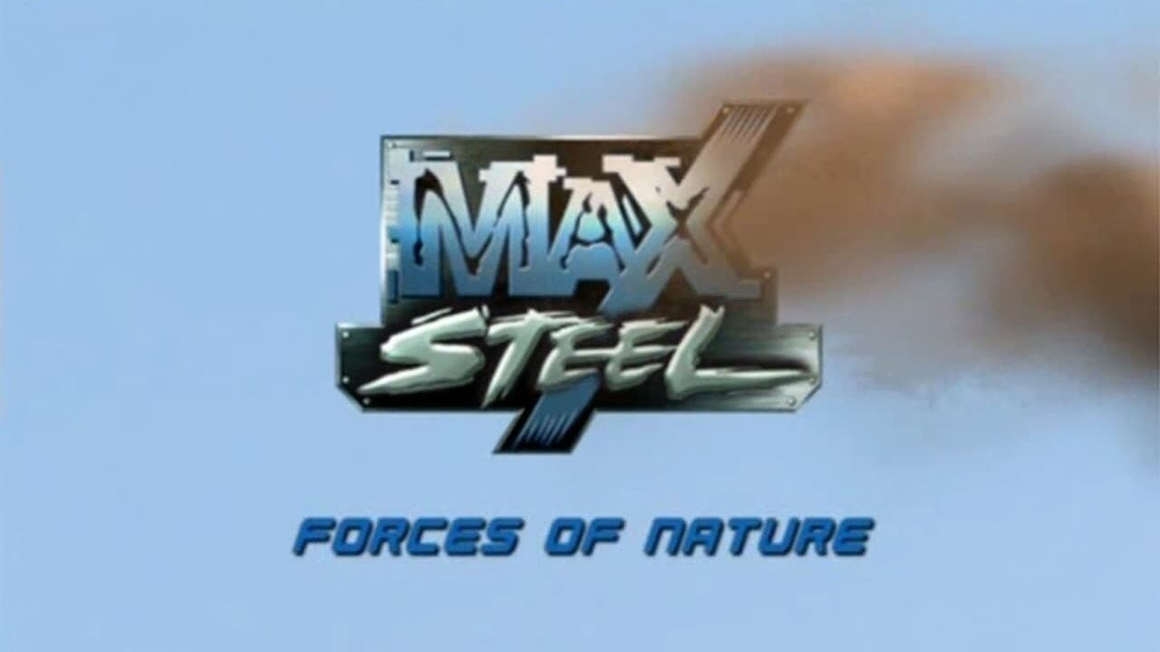 Cast and Crew of Max Steel: Forces of Nature