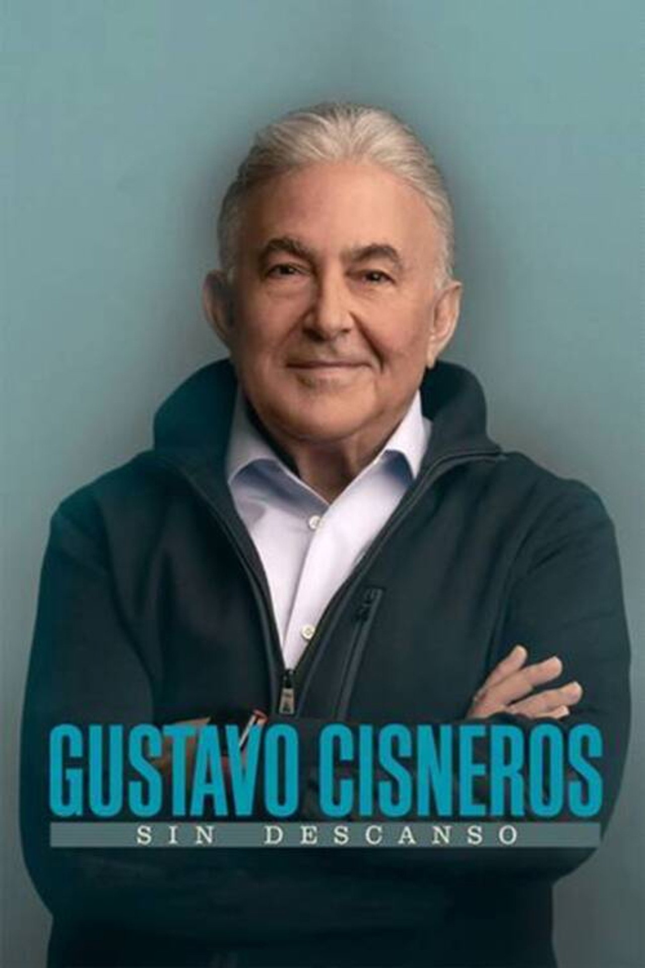 Gustavo Cisneros: Sin Descanso filmaffisch