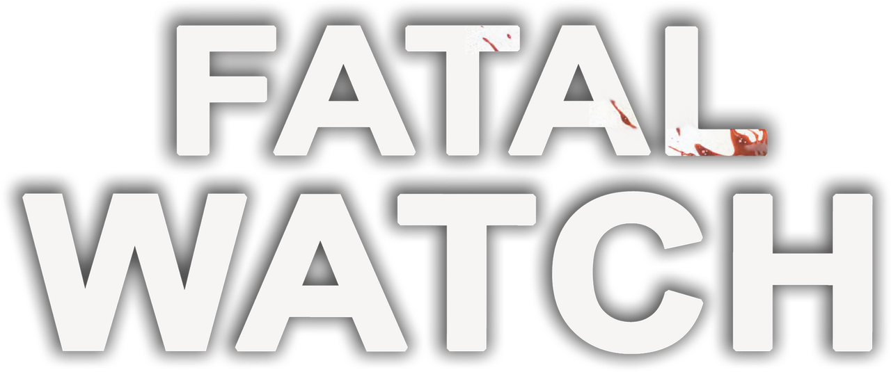 Fatal Watch