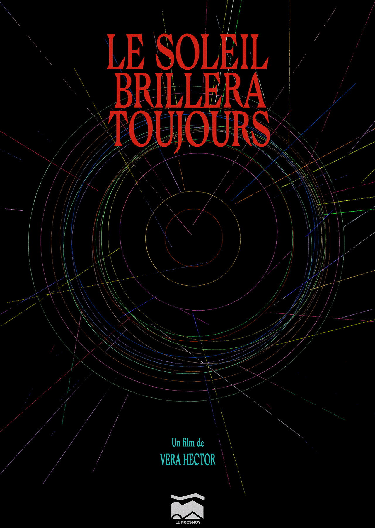Le Soleil Brillera Toujours filmaffisch