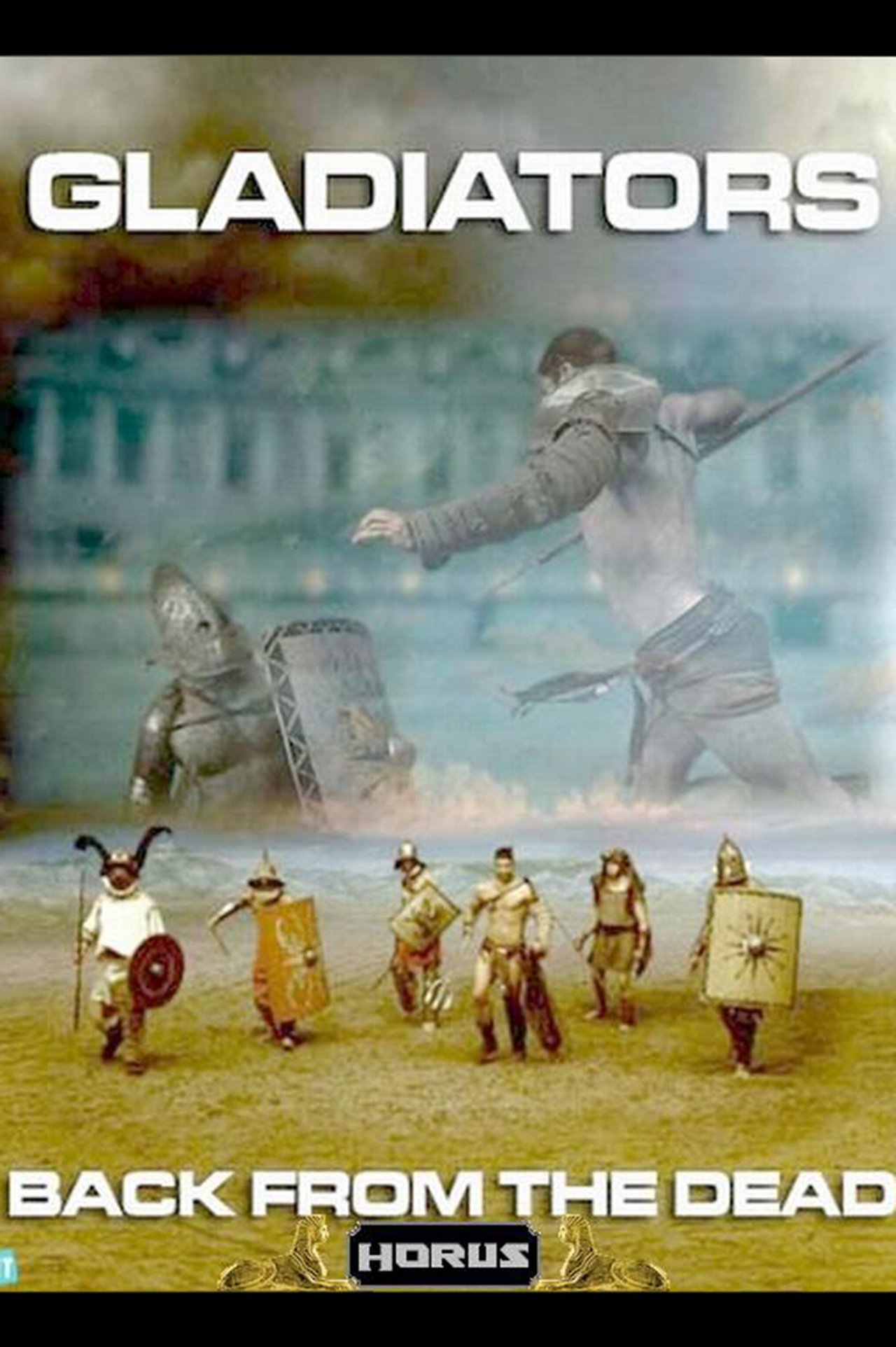 Gladiators: Back from the Dead Gladiators: Back from the Dead