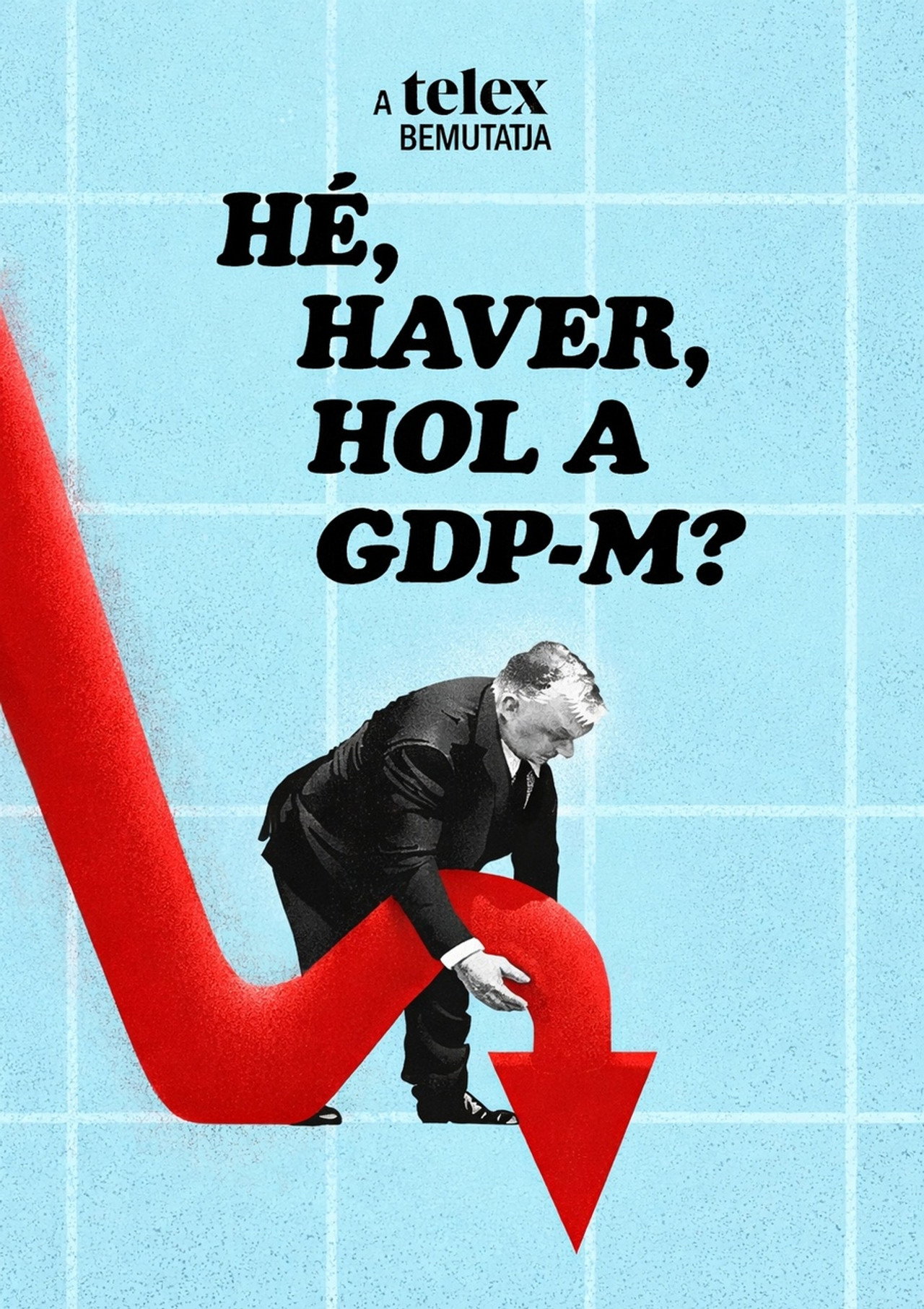 Hé, haver, hol a GDP-m? filmaffisch