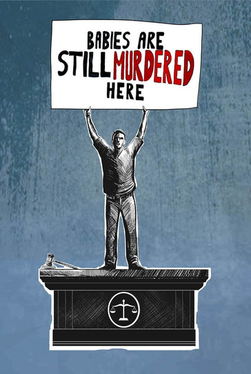 Babies are Still Murdered Here poster