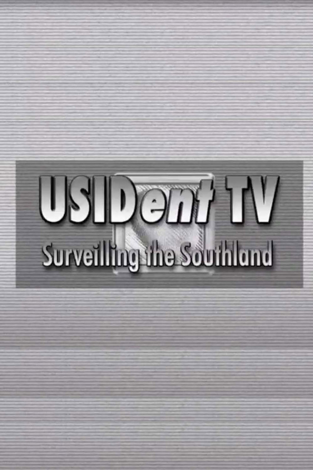 USIDent TV: Surveilling the Southland