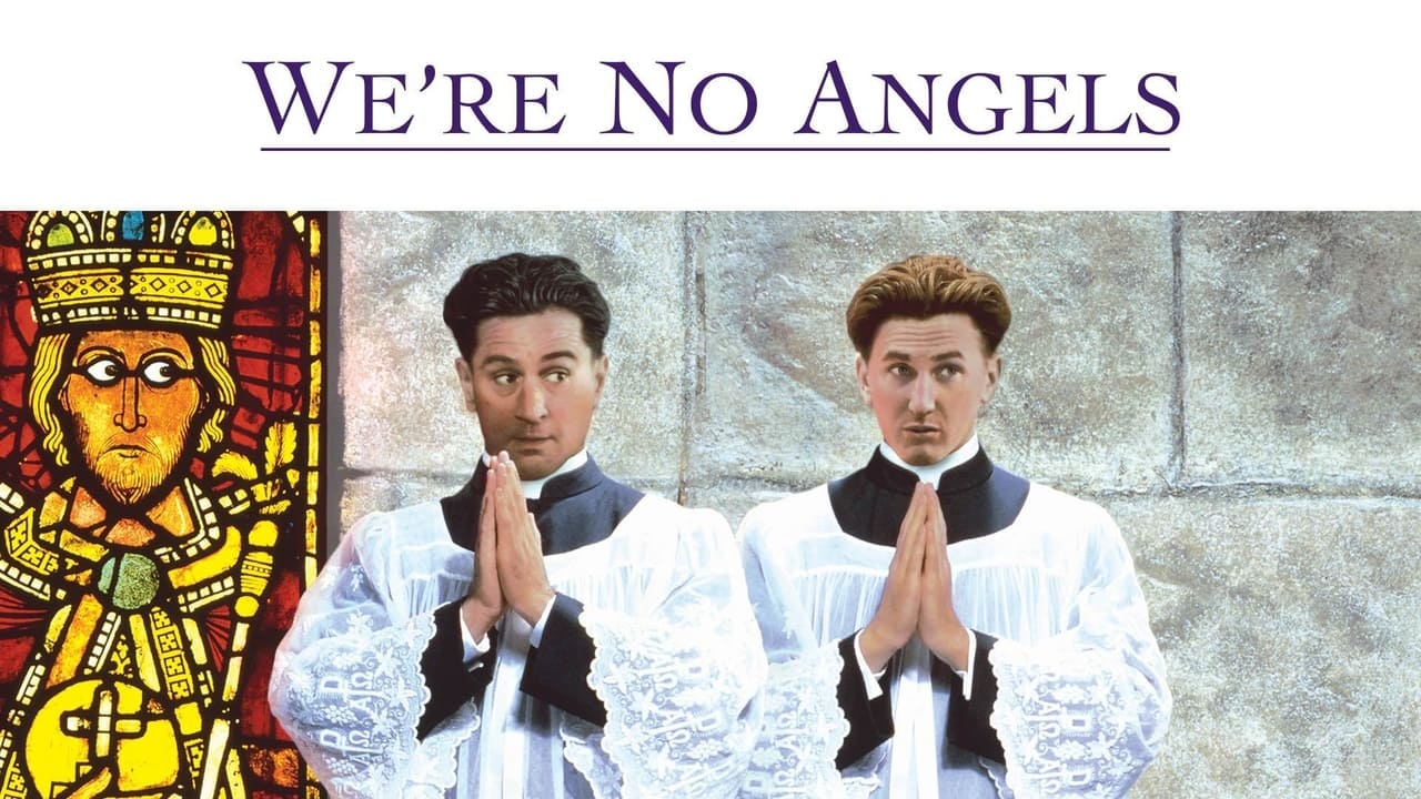 We're No Angels background