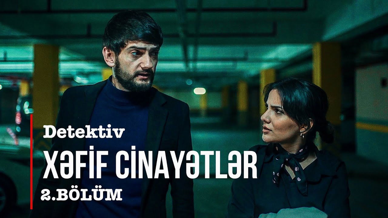Xəfif Cinayətlər — Épisode 2