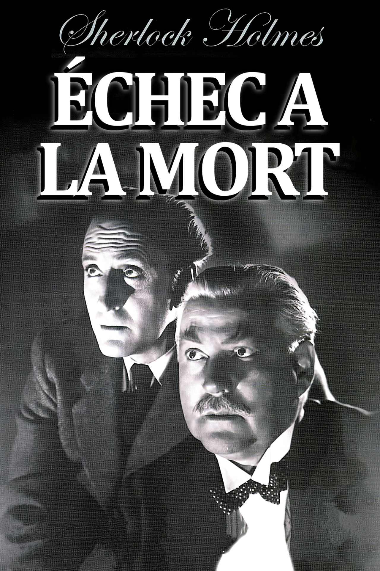 Sherlock Holmes - Échec à la mort poster
