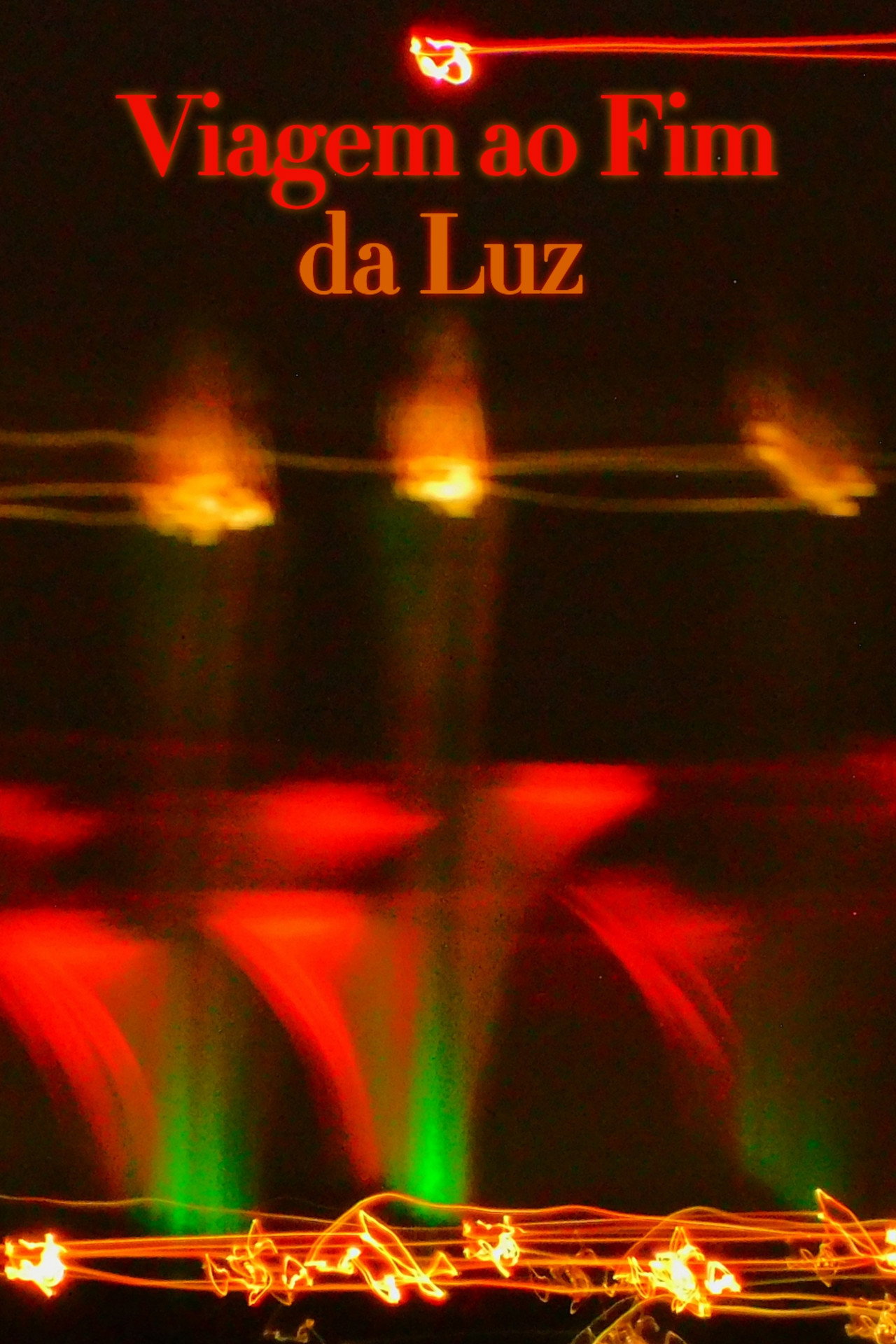Viagem ao Fim da Luz