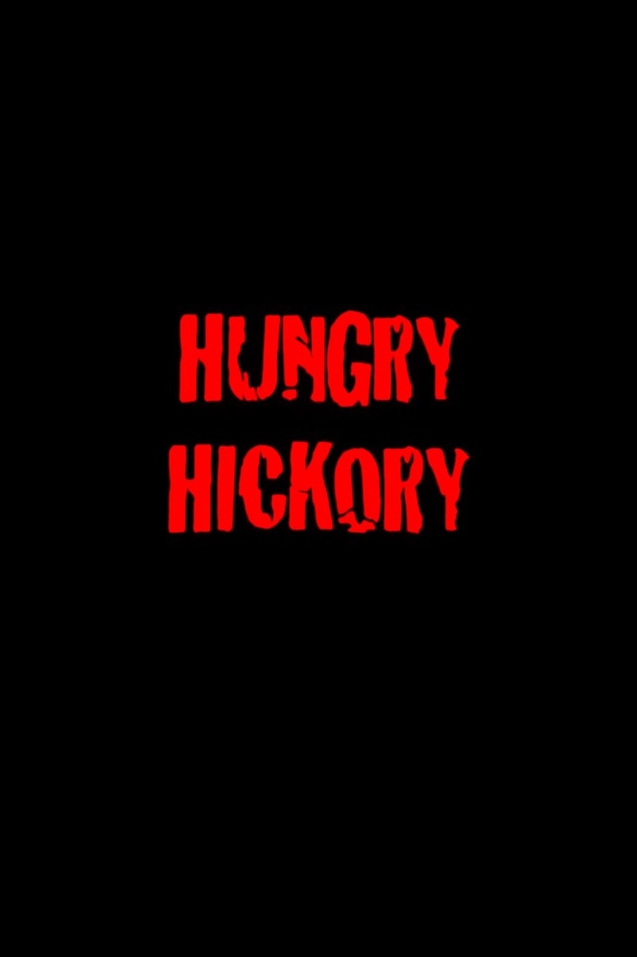 مشاهدة فيلم Hungry Hickory مترجم بدون اعلانات - بوستر