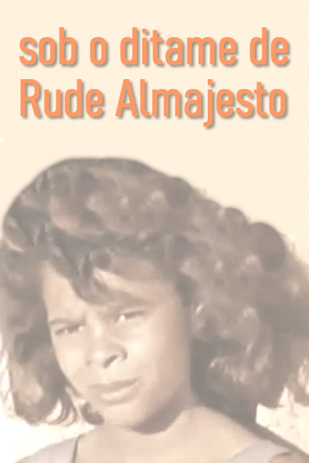 Sob o Ditame de Rude Almajesto (Sinais de Chuva) filmaffisch