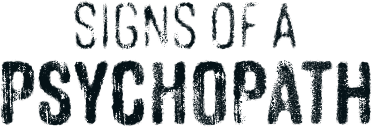 Signs of a Psychopath