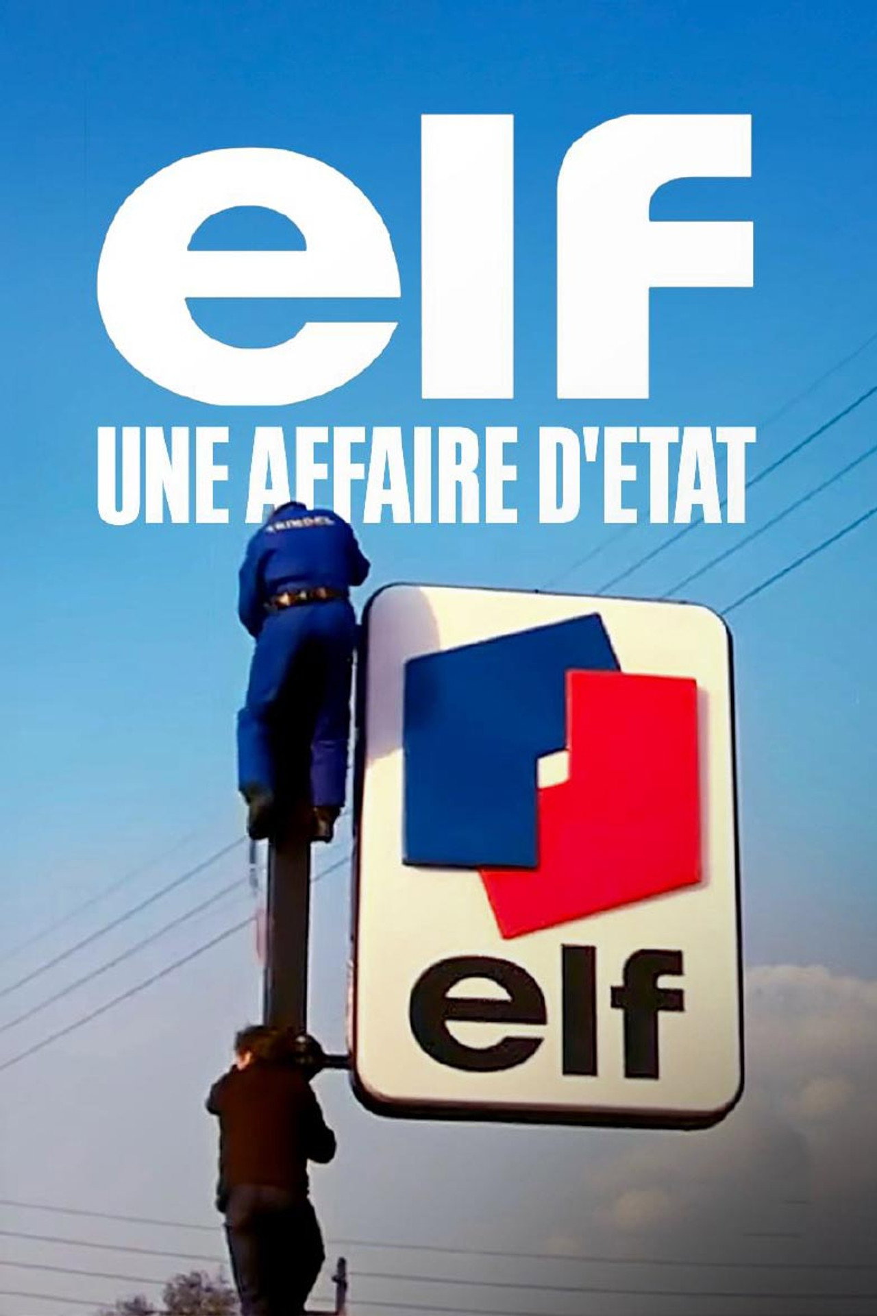 Elf, une affaire d'État affisch