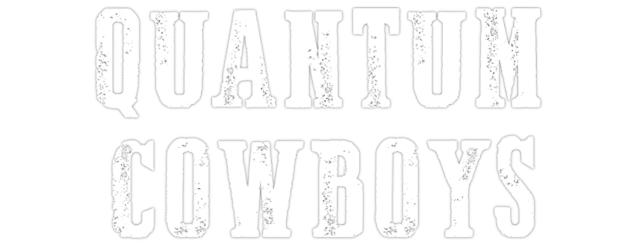 Quantum Cowboys