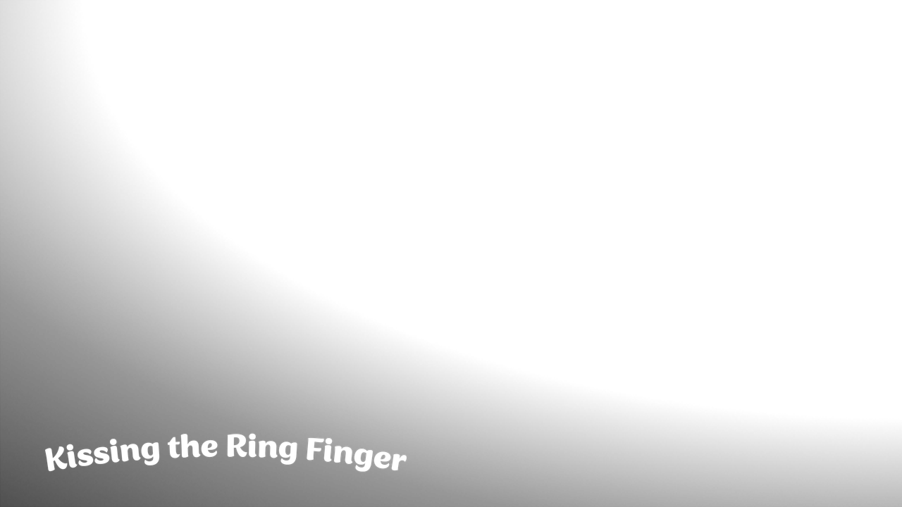 Kissing the Ring Finger