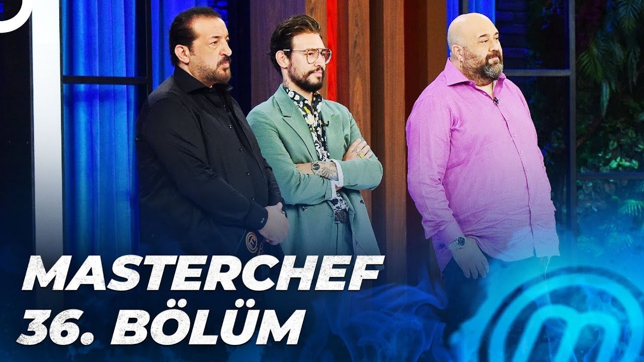 MasterChef Türkiye - Season 5 Episode 36 : Episode 36