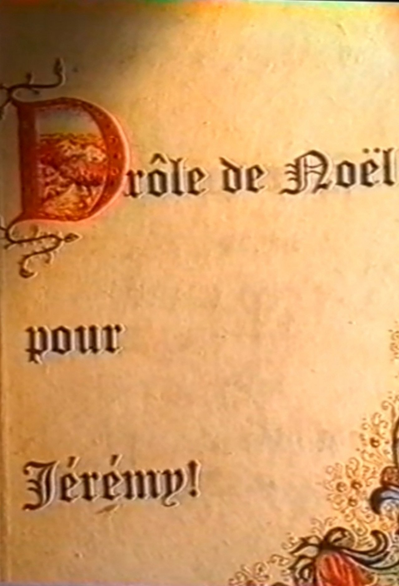 Drôle de Noël pour Jérémy Drôle de Noël pour Jérémy