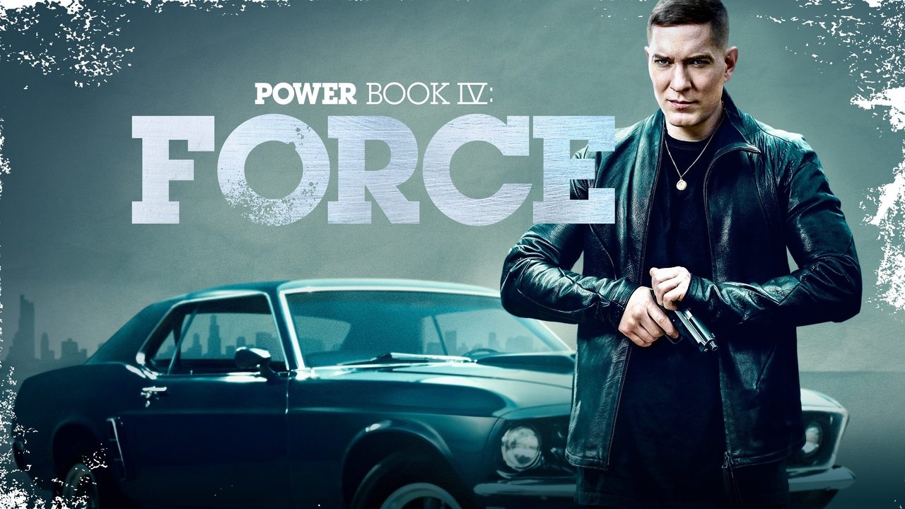 Power Book IV: Force background