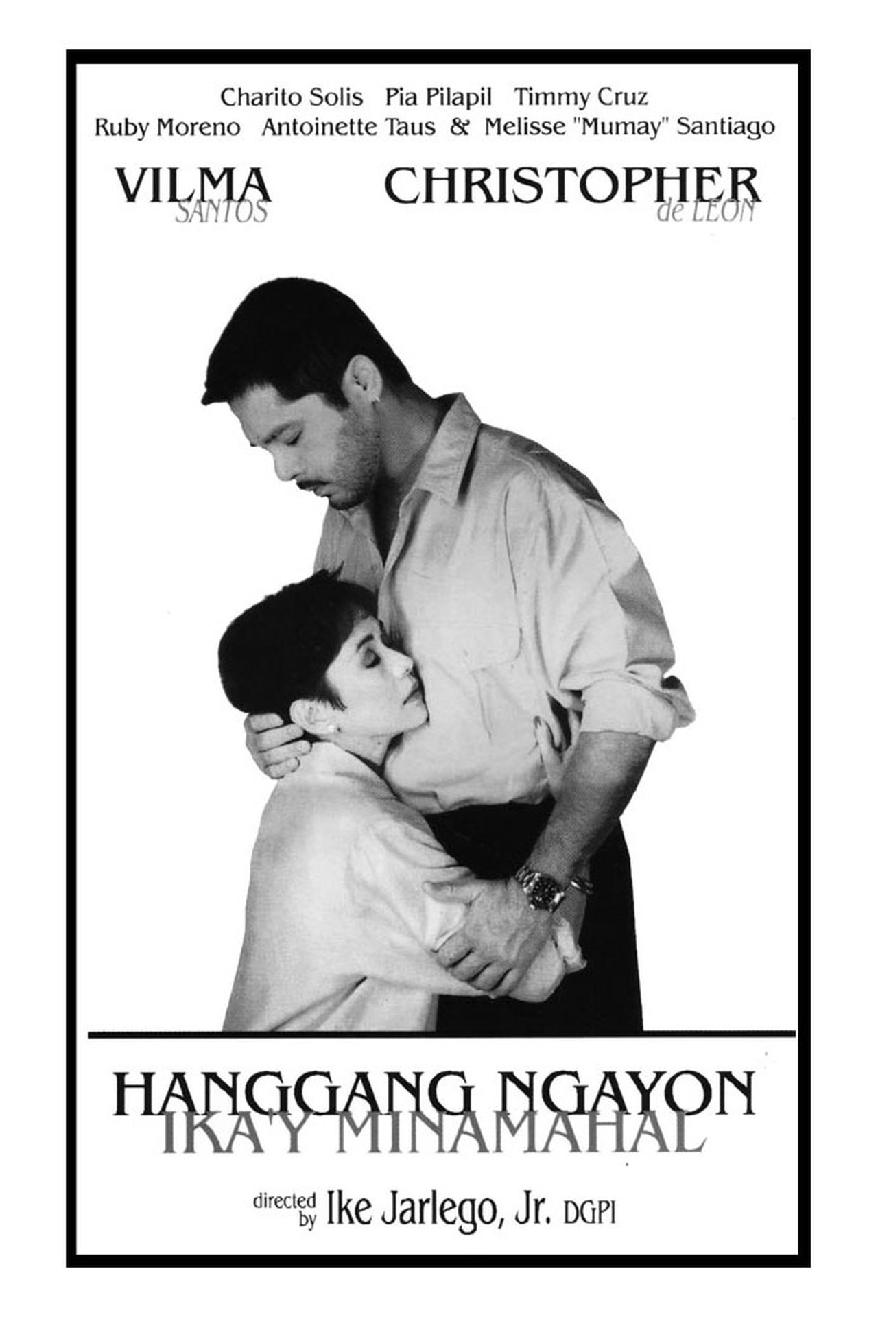مشاهدة فيلم Hanggang Ngayon Ika'y Minamahal مترجم بدون اعلانات - بوستر